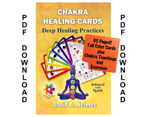 Digital Chakra Healing Cards - Deep Healing Practices - 65 Page Digital PDF Download - Includes Chakra Healing Cards and Expanded Chakra Teachings